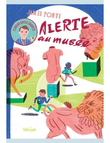 Le roman Florian Bates enquête : Alerte au musée de James Ponti - Hélium Éditions