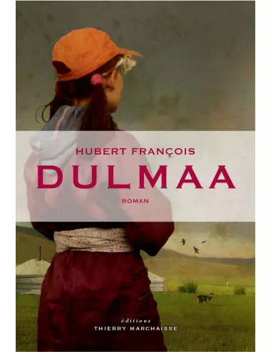 Le livre Dulmaa d'Hubert François Thierry Marchaisse
