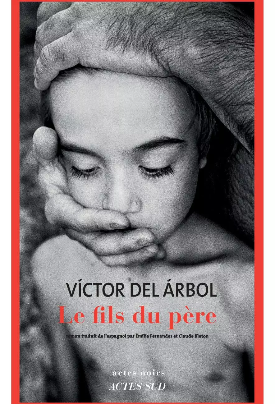 Le Fils du père - Actes Sud - Victor del Arbol