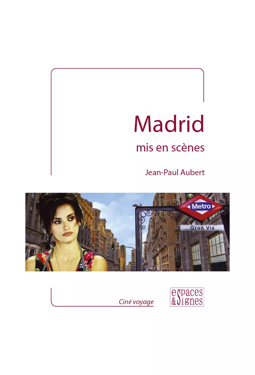 le livre Madrid mis en scènes - espaces&signes - Jean-Paul Aubert