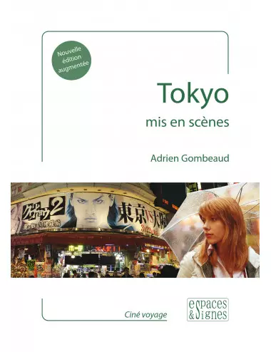 le livre Tokyo mis en scènes - espaces&signes - Adrien Gombeaud