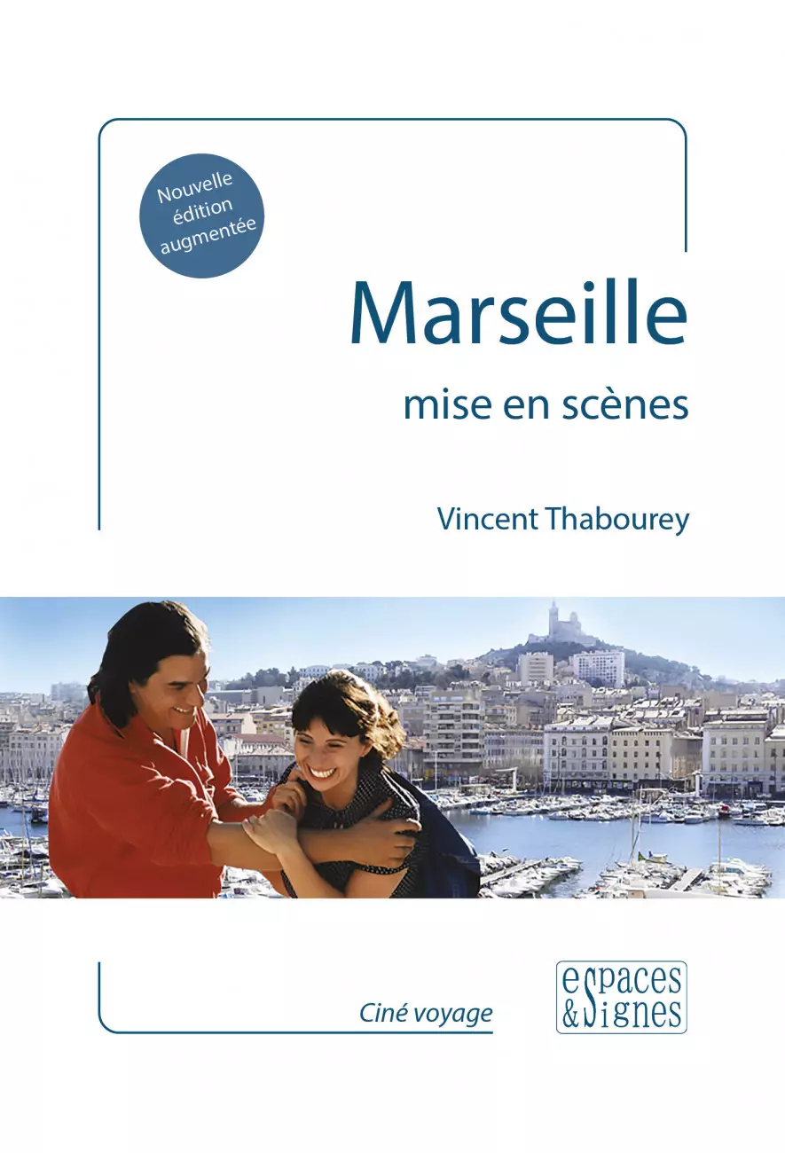 le livre Marseille mis en scènes - espaces&signes - Vincent Thabourey