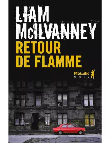Retour de flamme - Métailié - Liam McIlvanney