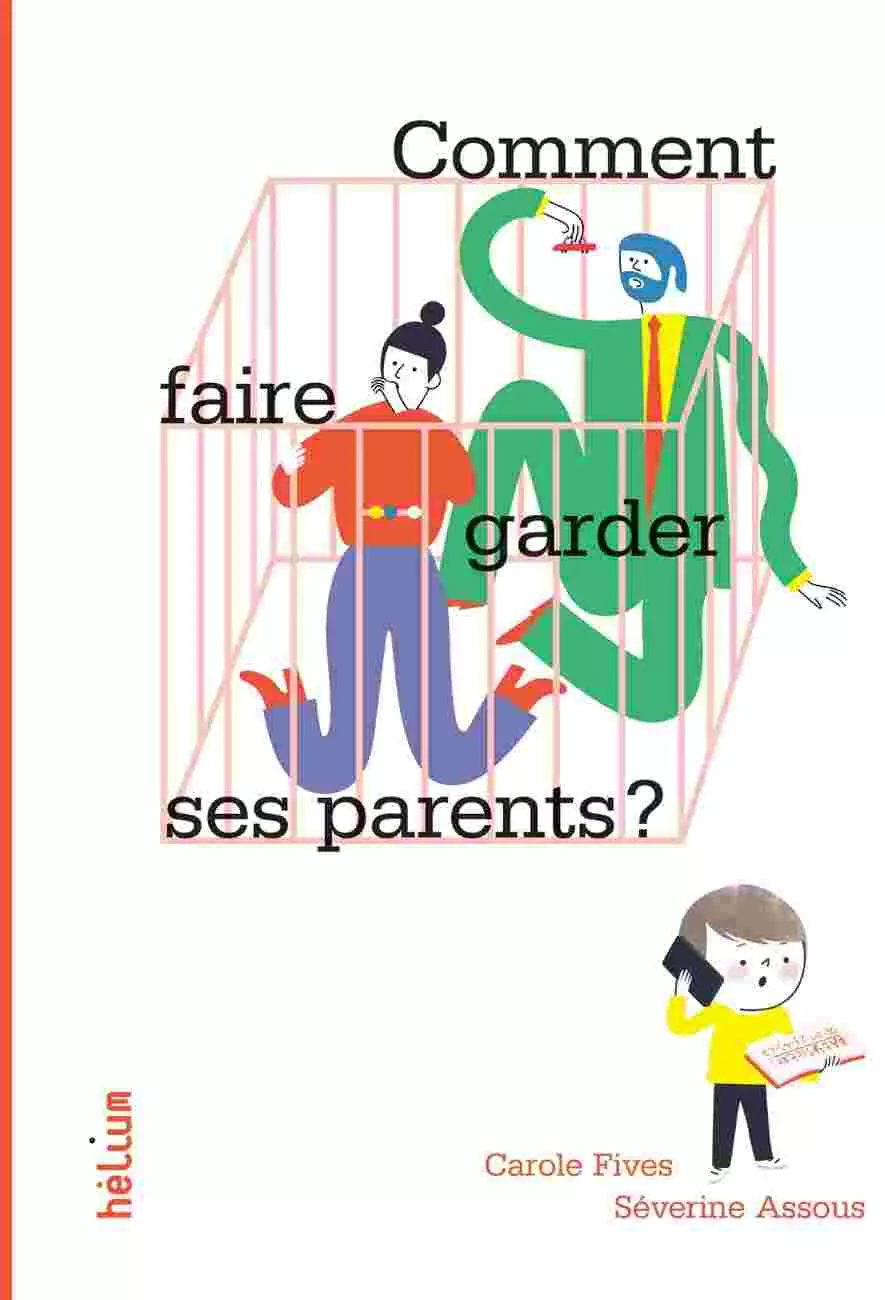 L'album Comment faire garder ses parents de Carole Fives et Séverine Assous - Hélium Éditions