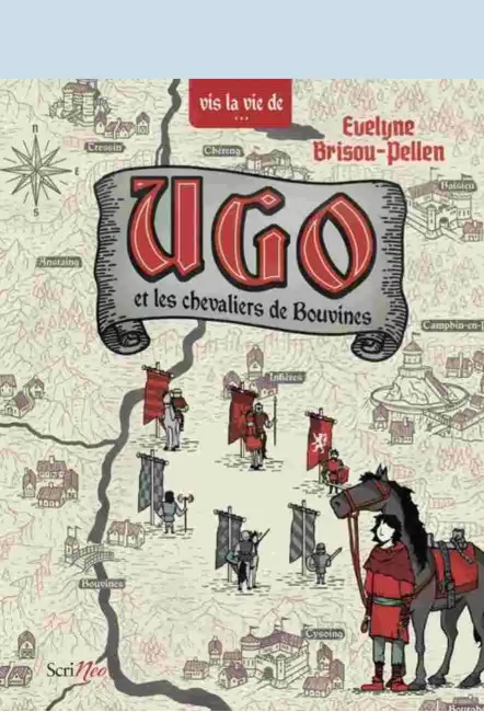 Le roman historique Ugo et les chevaliers de Bouvines d'Evelyne Brisou-Pellen - ScriNeo