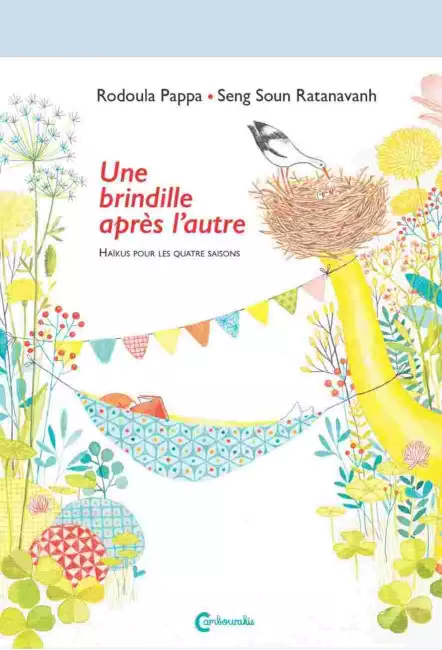L'album poétique Une brindille après l'autre (haïkus) - Rodoula Pappa et Seng Soun Ratanavanh - Éditions Cambourakis