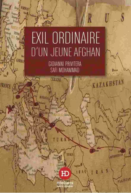 le livre Exil ordinaire d’un jeune Afghan Safi Mohammad Giovanni Privitera Ateliers Henry Dougier