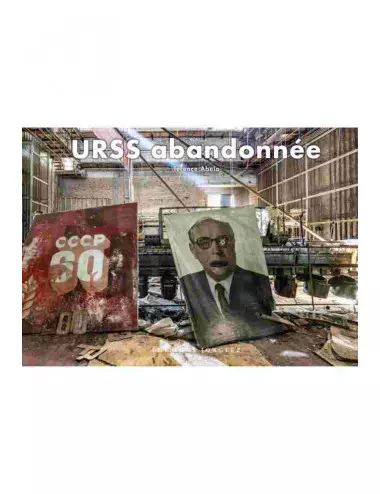 le livre photo URSS abandonnée - Éditions Jonglez Terence Abela
