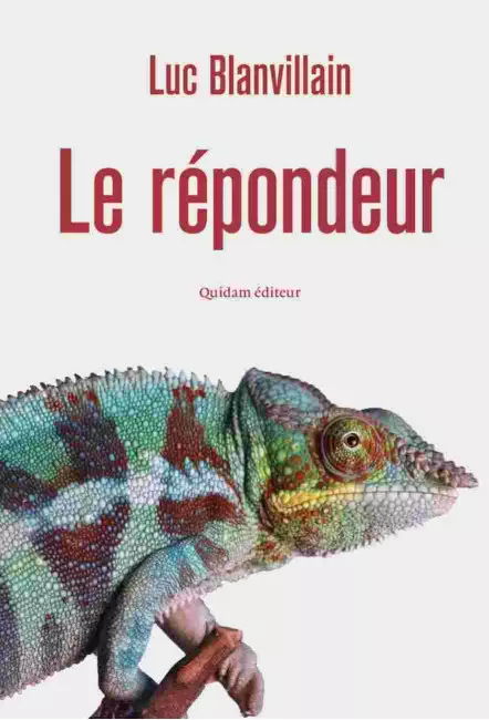 Le livre Le Répondeur de Luc Blanvillain Quidam Editeur