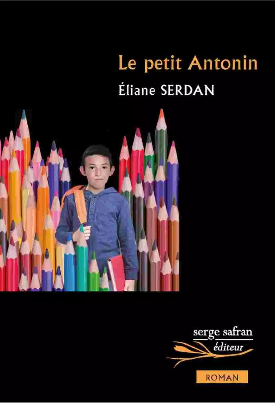 Le livre Le Petit Antonin – Éliane Serdan - Serge Safran