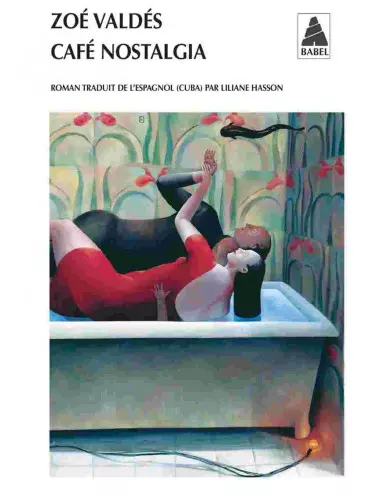 le livre Café Nostalgia - Zoé Valdés - Actes Sud
