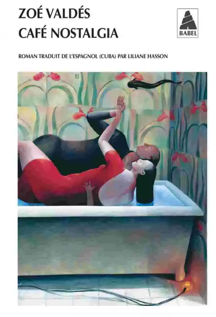 le livre Café Nostalgia - Zoé Valdés - Actes Sud