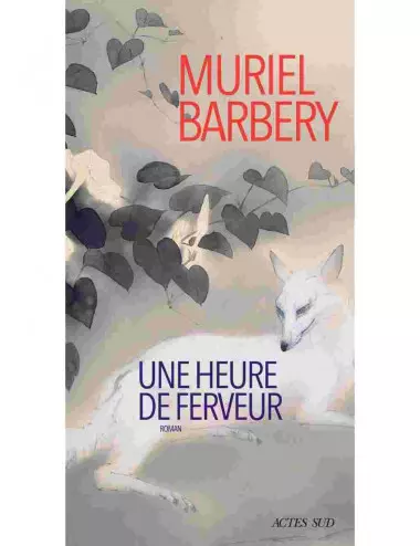 le livre Une heure de ferveur - Muriel Barbery - Actes Sud