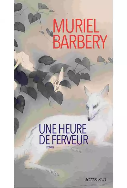 le livre Une heure de ferveur - Muriel Barbery - Actes Sud