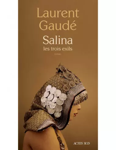 le livre Salina Les trois exils - Laurent Gaudé - Actes Sud