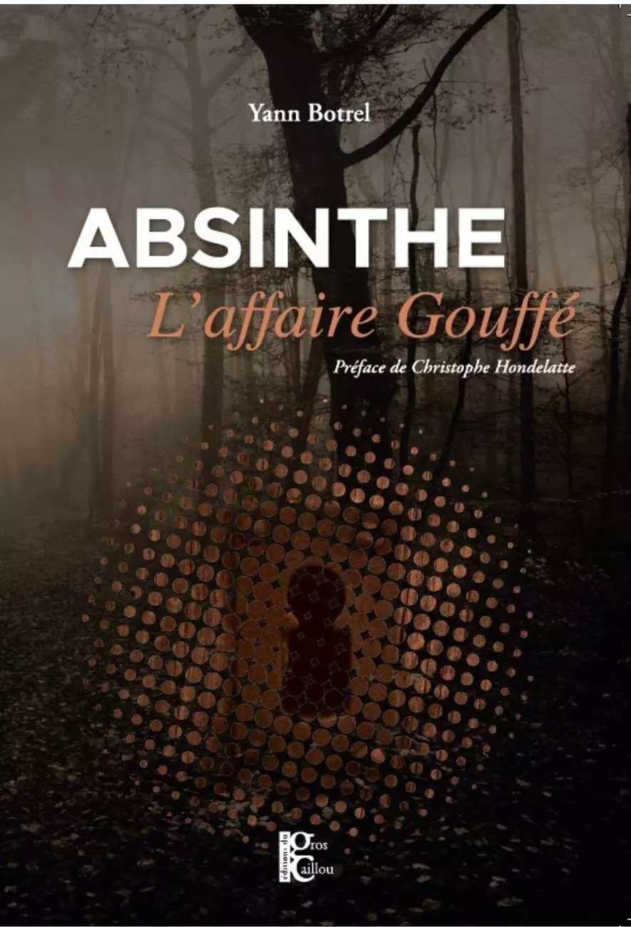 Absinthe, L'affaire Gouffé - Yann Botrel - Gros Caillou