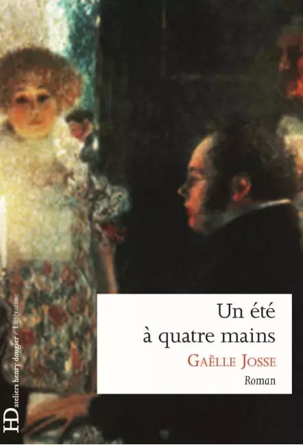 Le livre Un été à quatre mains - Gaëlle Josse - Ateliers Henry Dougier