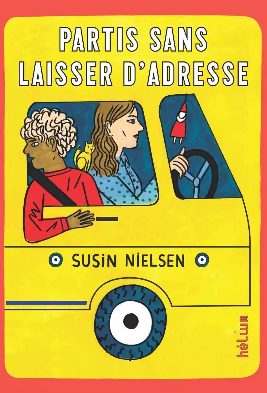 la jolie histoire Partis sans laisser d'adresse de Susin Nielsen-Fernlund - Hélium éditions