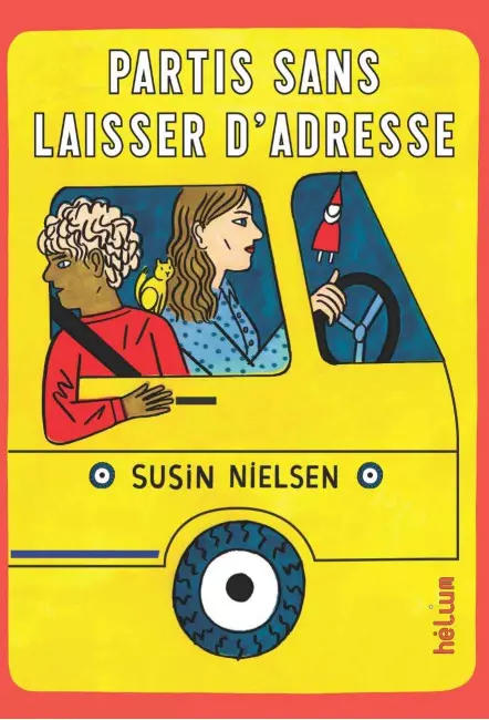 la jolie histoire Partis sans laisser d'adresse de Susin Nielsen-Fernlund - Hélium éditions