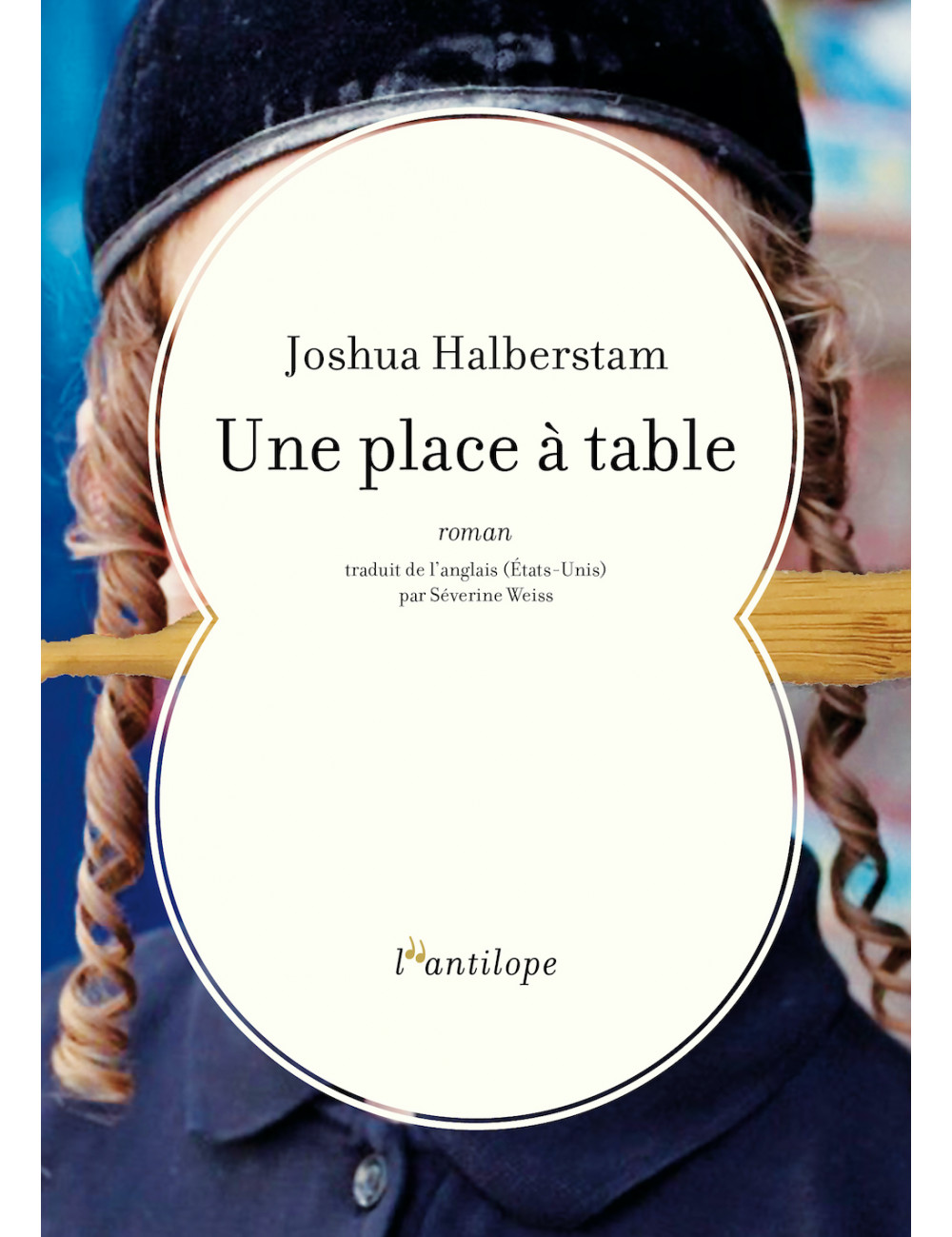 le livre Une place à table -  l'antilope de Joshua Halberstam