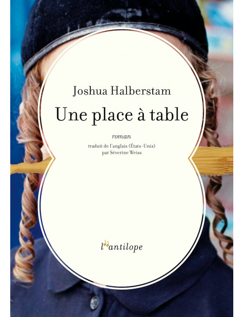le livre Une place à table -  l'antilope de Joshua Halberstam