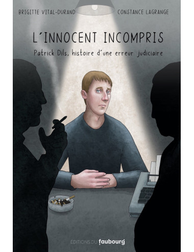 le livre L'Innocent incompris - Éditions du Faubourg Brigitte Vital-Durand