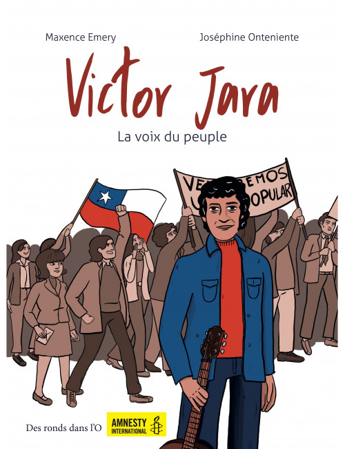 La BD Victor Jara - La Voix Du Peuple - Des Ronds Dans L'O de Maxence Emery & Joséphine Onteniente
