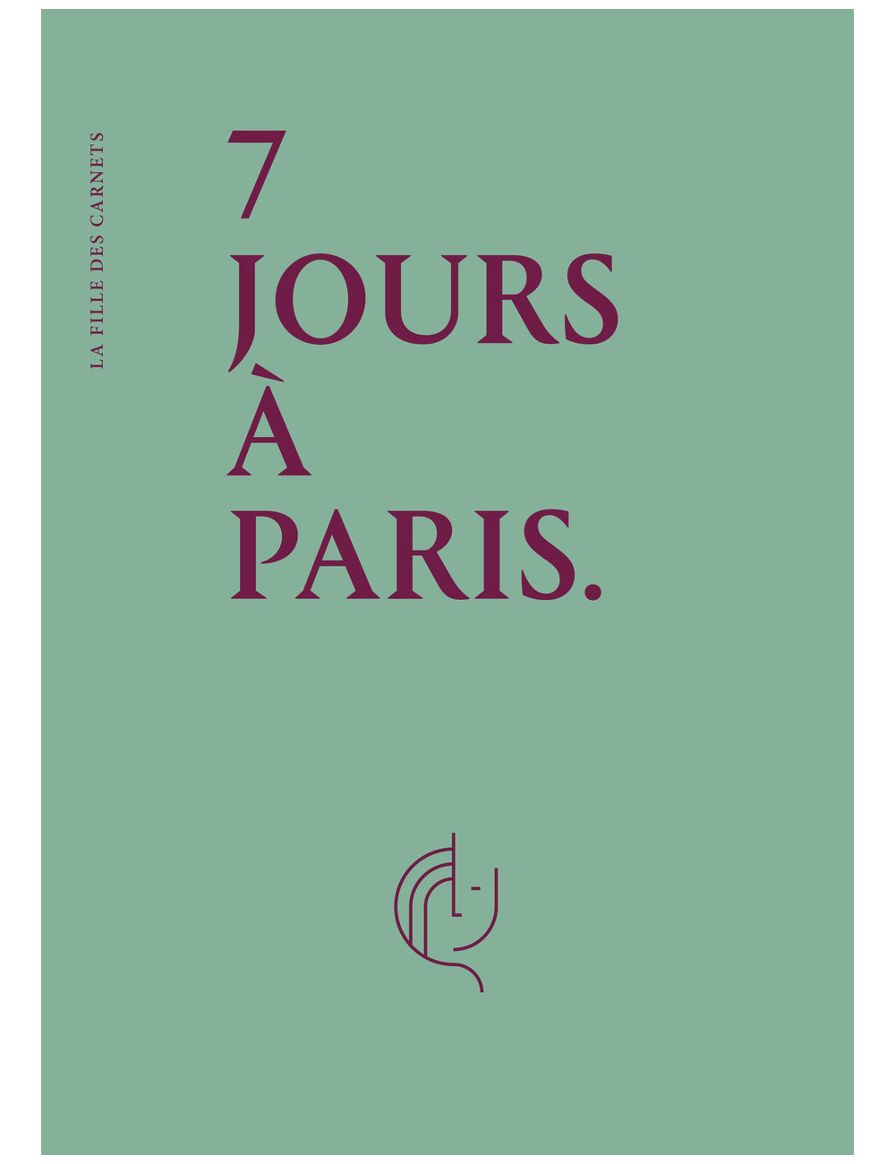 7 jours à Paris - La fille des carnets