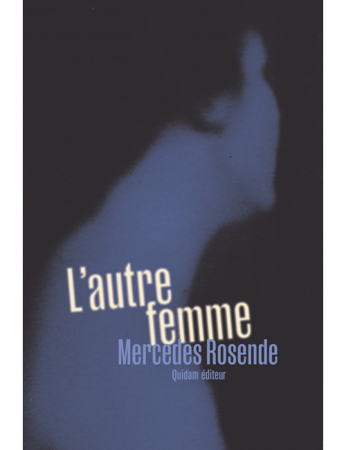 le livre L'Autre Femme de Mercedes Rosende des éditions Quidam