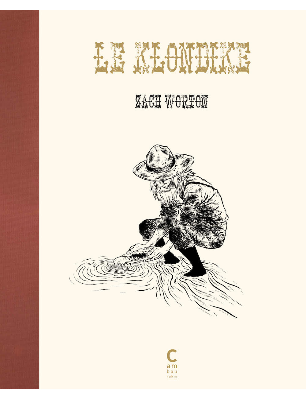 La BD Le Klondike de Zach Worton - Cambourakis