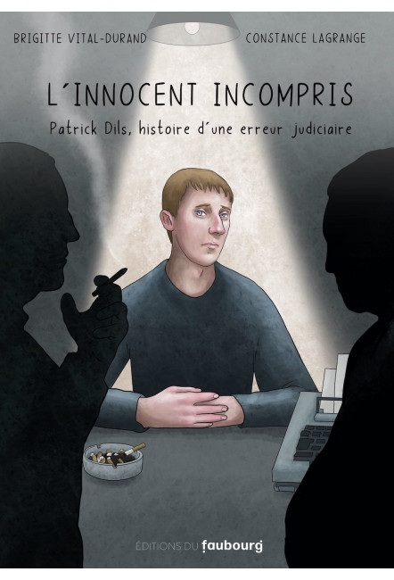 la BD L'Innocent incompris - Éditions du Faubourg Brigitte Vital-Durand