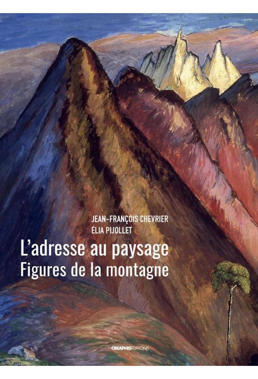 Le beau-livre L'Adresse au paysage - Créaphis - Jean-François Chevrier et Élia Pijollet