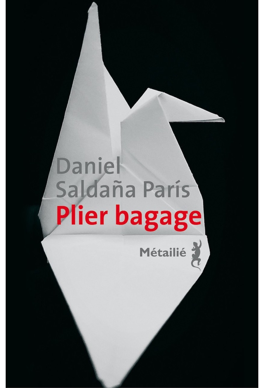 Le livre Plier bagage de Daniel Saldana Paris - Métailié