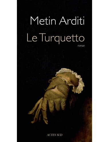 le livre Le Turquetto - Mertin Arditi - Actes Sud