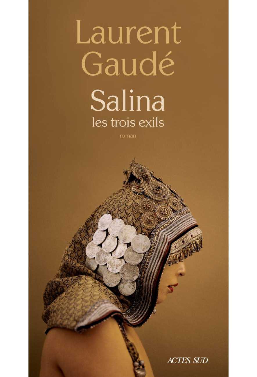 le livre Salina Les trois exils - Laurent Gaudé - Actes Sud