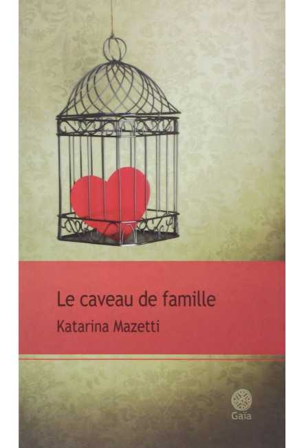 Le livre Le Caveau de famille - Katarina Mazetti - Actes Sud