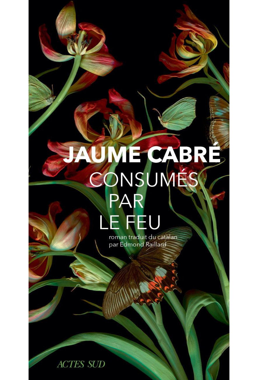 Le livre Consumés par le feu - Jaume Cabré - Actes Sud