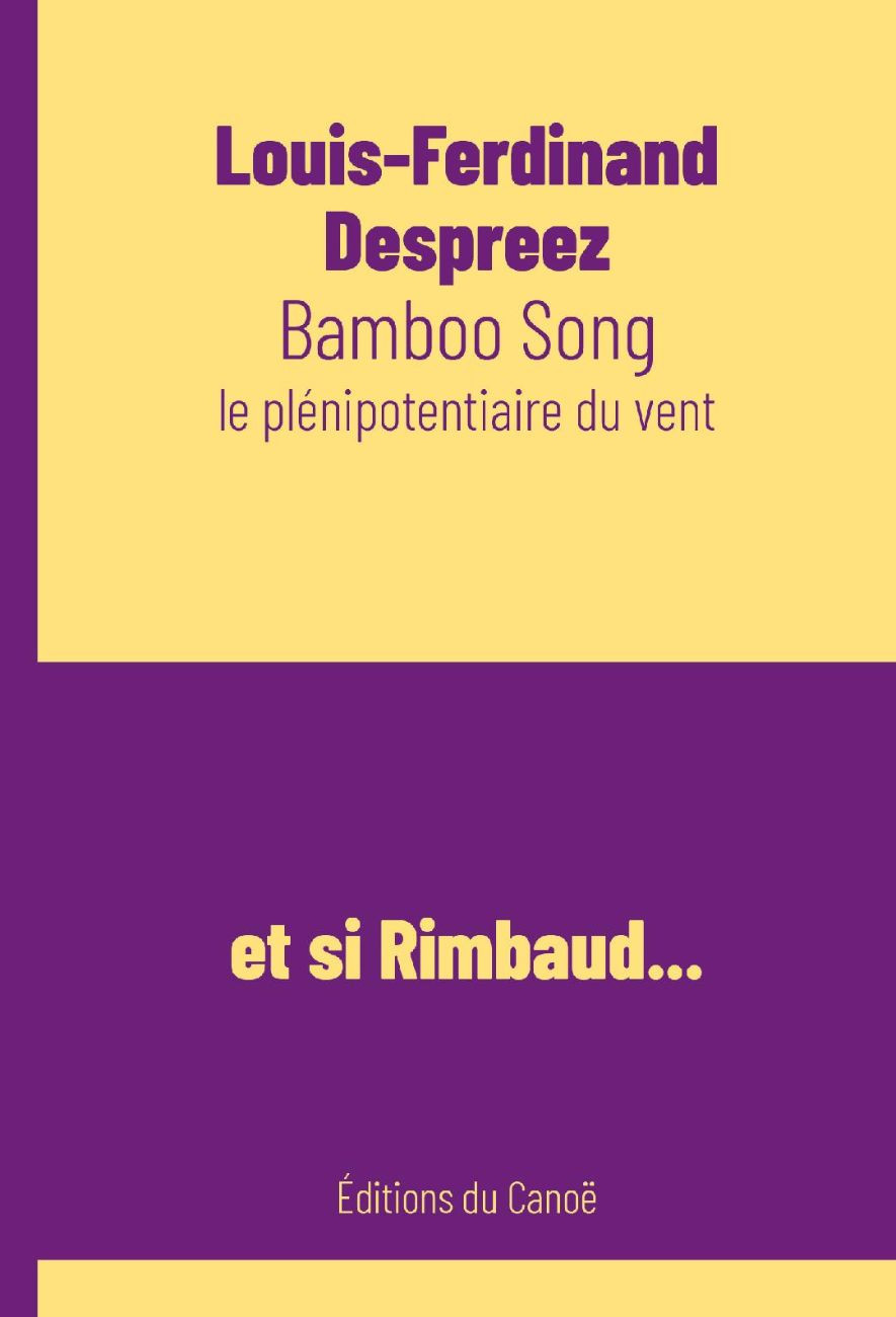 le livre Bamboo song - Éditions du Canoë Louis-Ferdinand Despreez