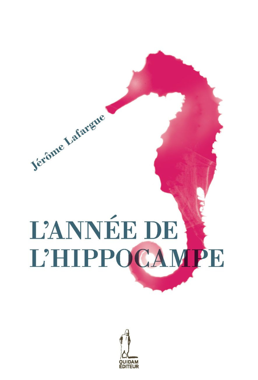 Le livre L’Année de l’hippocampe – Quidam de Jérôme Lafargue