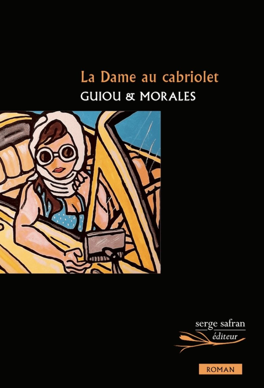 le livre La Dame au cabriolet - Serge Safran guiou et morales