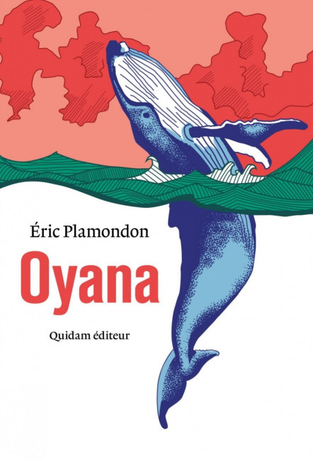 Oyana d'Eric Plamondon Quidam éditeur