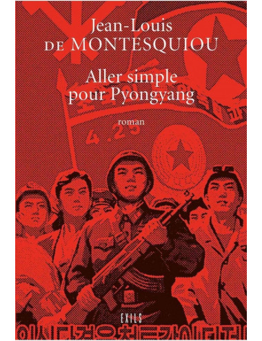 Le livre Aller simple pour Pyongyang - Exils de Jean-Louis de Montesquiou