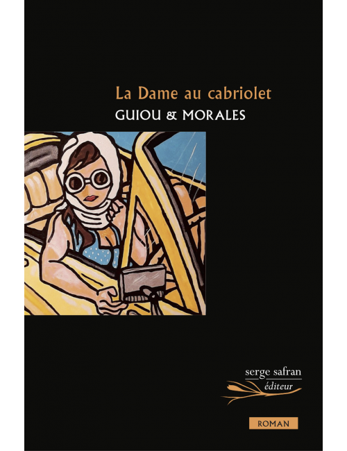 le livre La Dame au cabriolet - Serge Safran guiou et morales
