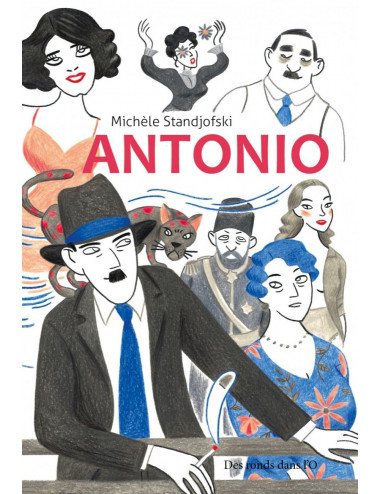 La BD Antonio - Des Ronds Dans L'O de Michèle Standjofski