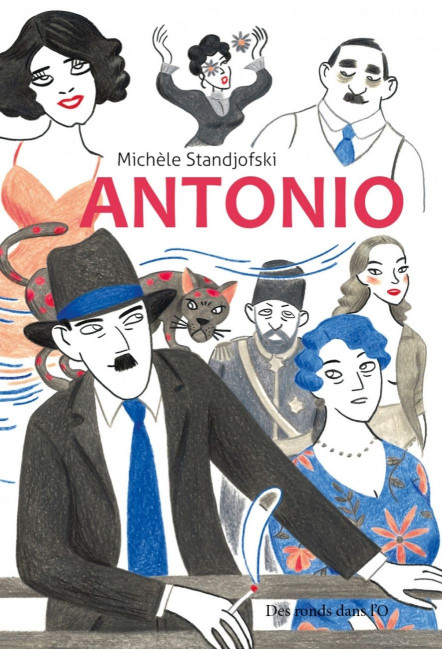 La BD Antonio - Des Ronds Dans L'O de Michèle Standjofski