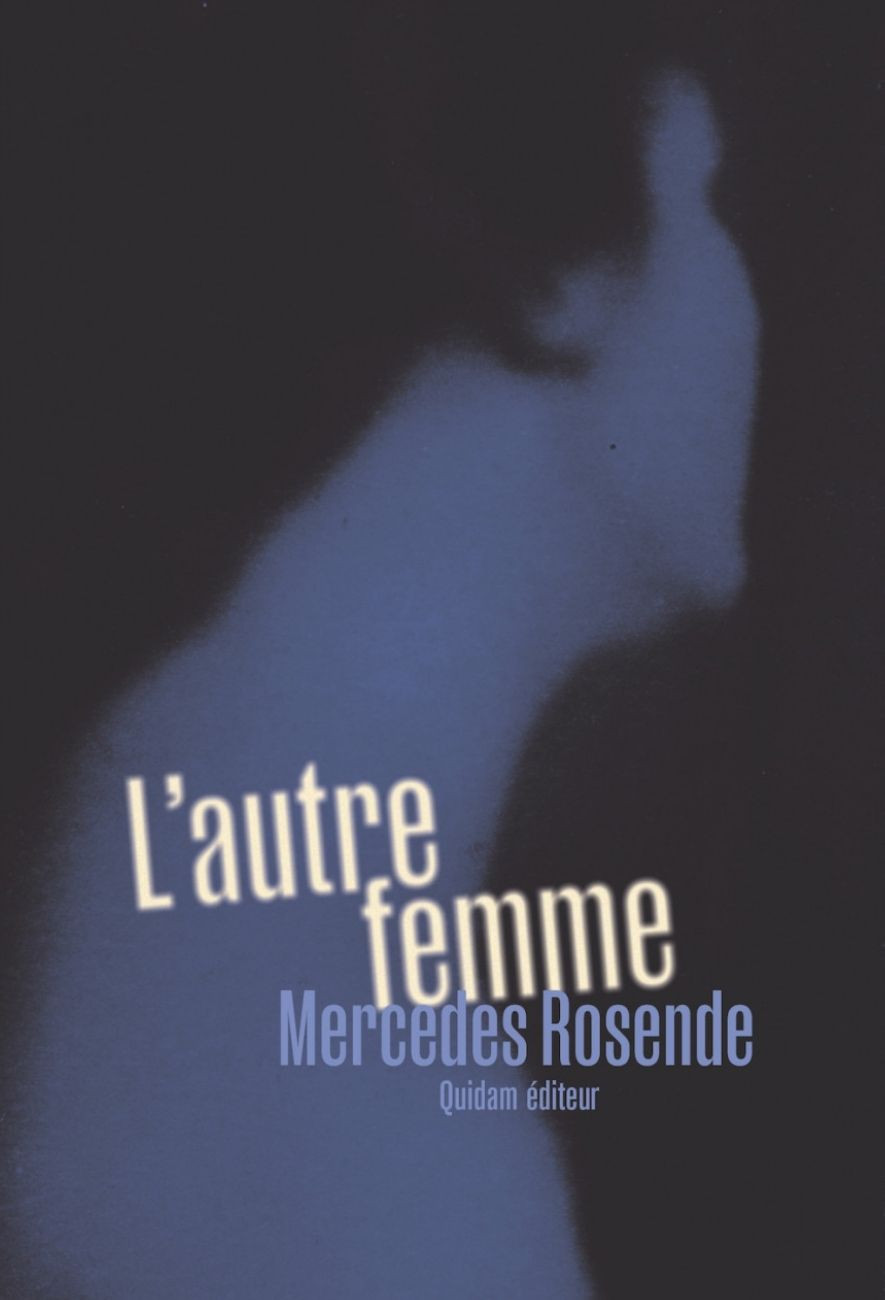 le livre L'Autre Femme de Mercedes Rosende des éditions Quidam