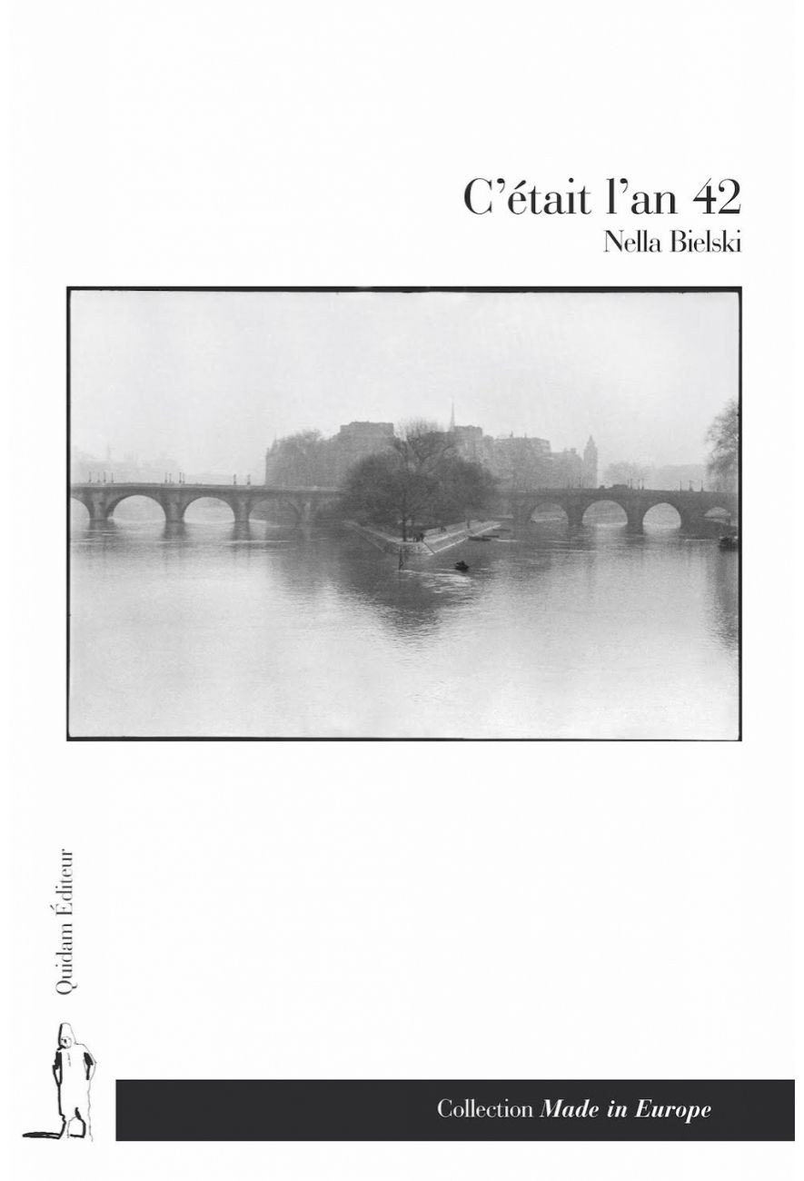 Le livre C'était l'an 42 de Nella Bielski - éditions Quidam