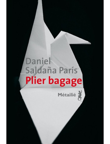 Le livre Plier bagage de Daniel Saldana Paris - Métailié