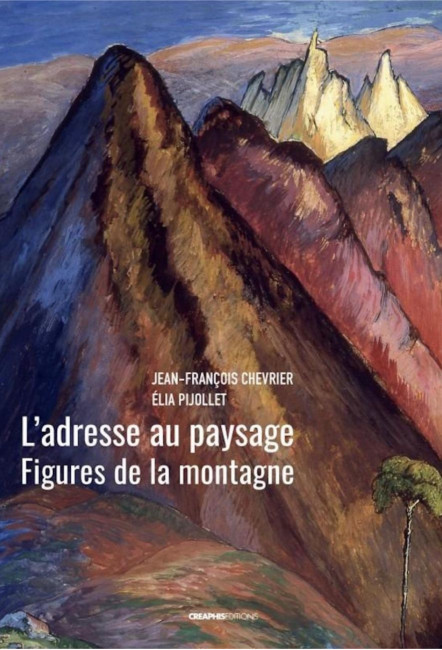 Le beau-livre L'Adresse au paysage - Créaphis - Jean-François Chevrier et Élia Pijollet