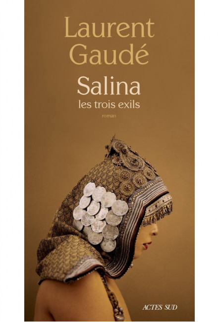 le livre Salina Les trois exils - Laurent Gaudé - Actes Sud
